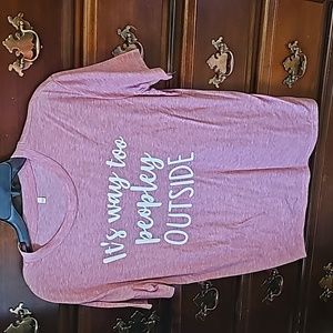 "It's Way Too Peopley Outside" Women's Shirt